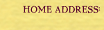 home address