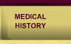 medical history