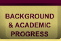background & academic progress